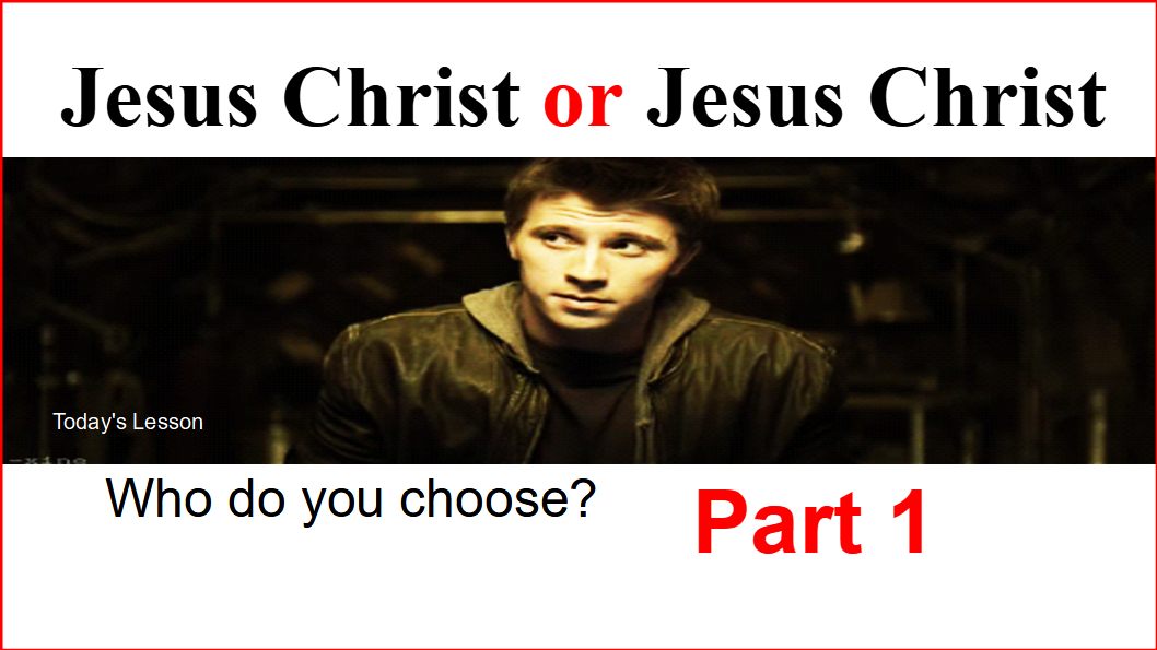 Jesus or Jesus Who Do You Choose Part 1 11 6 21