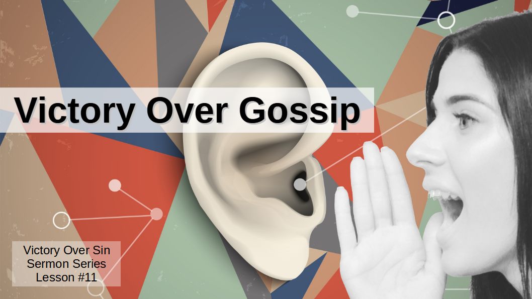 Lesson 11 Victory over gossip