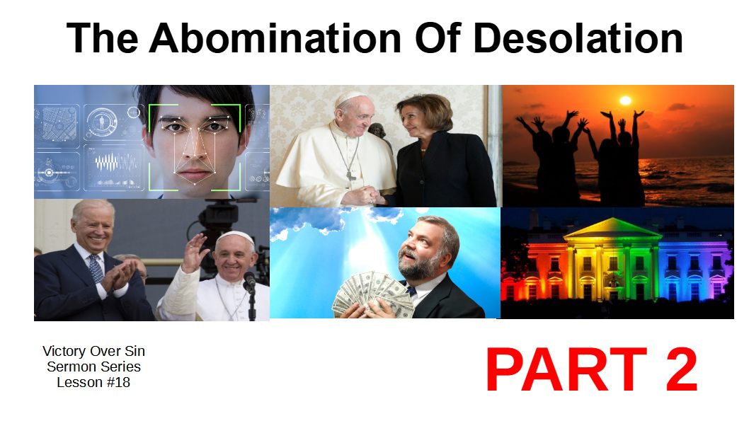 Lesson 18 The Abomination Of Desolation Part 2 October 16 2021