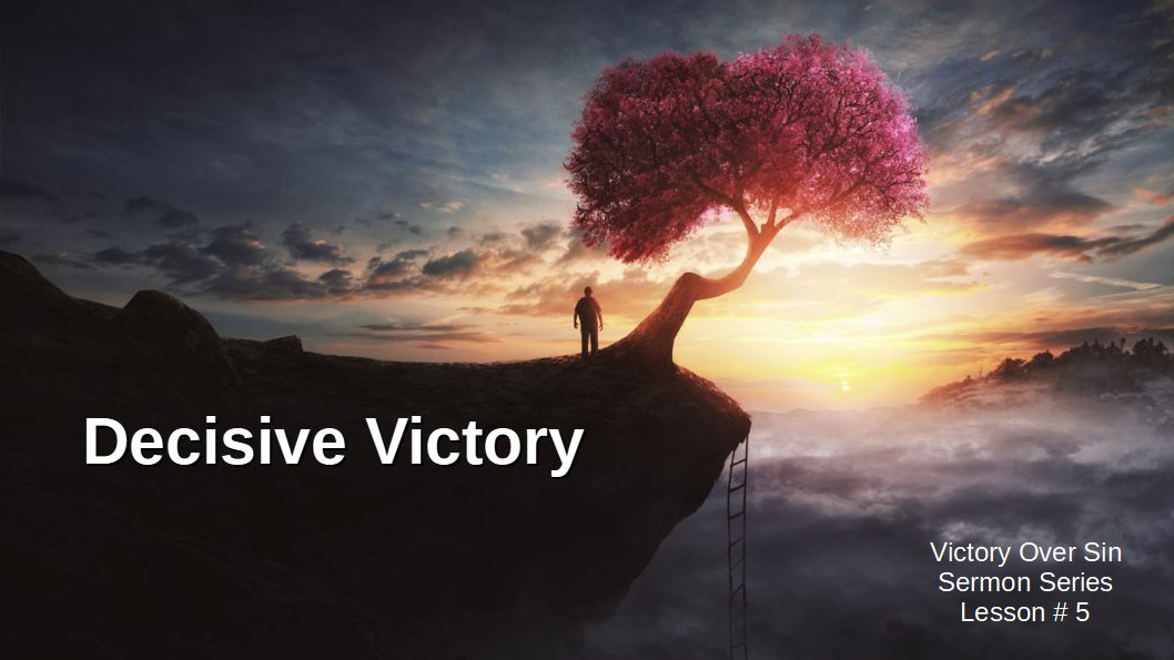 Lesson 5 Decisive Victory