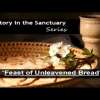 Feast Of Unleaven Bread Part 1 - Awesome Bible Study 