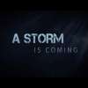 A STORM IS COMING: Get 